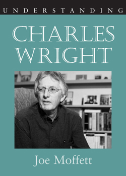 Hardcover Understanding Charles Wright Book