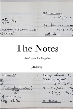 Paperback The Notes: Words Here Lie Forgotten Book