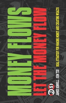 Paperback Money Flows: Let the Money Flow Book