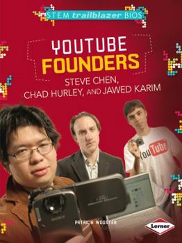 Paperback YouTube Founders Steve Chen, Chad Hurley, and Jawed Karim Book