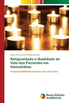 Paperback Religiosidade e Qualidade de Vida dos Pacientes em Hemodiálise [Portuguese] Book