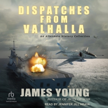 Audio CD Dispatches from Valhalla: An Alternate History Collection Book