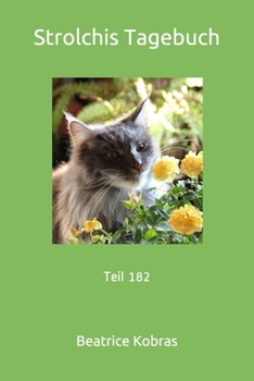 Strolchis Tagebuch: Teil 182 (German Edition)