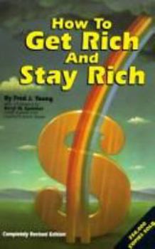 How to Get Rich and Stay Rich, Revised