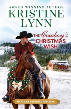 Paperback The Cowboy's Christmas Wish (The Marshall Brothers of Texas) Book