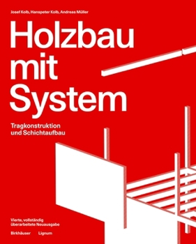 Hardcover Holzbau Mit System: Tragkonstruktion Und Schichtaufbau [German] Book