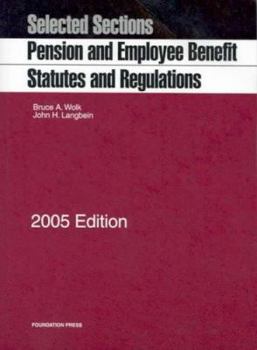 Paperback Selected Sections Pension and Employee Benefit Statutes and Regulations, 2005 Edition Book