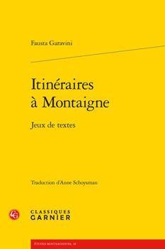 Paperback Itineraires a Montaigne: Jeux de Textes [French] Book