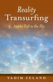 Paperback Reality Transurfing 5: Apples Fall to the Sky Book