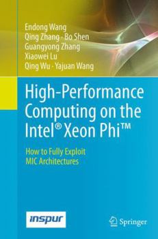 Paperback High-Performance Computing on the Intel(r) Xeon Phi(tm): How to Fully Exploit MIC Architectures Book