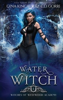 Water Witch - Book  of the Witches of Westwood Academy