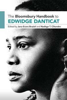 Paperback The Bloomsbury Handbook to Edwidge Danticat Book