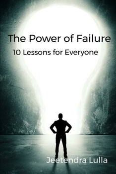 Paperback The Power of Failure: 10 Lessons for Everyone Book