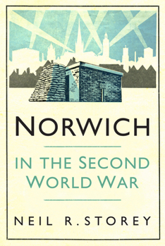 Paperback Norwich in the Second World War Book