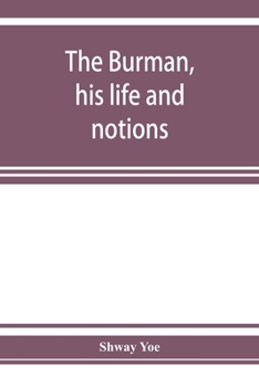 Paperback The Burman, his life and notions Book