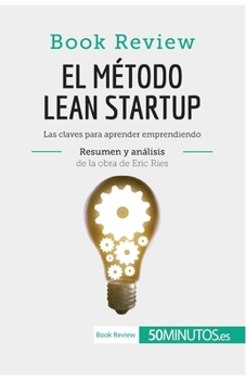 Paperback El método Lean Startup de Eric Ries (Book Review): Las claves para aprender emprendiendo [Spanish] Book