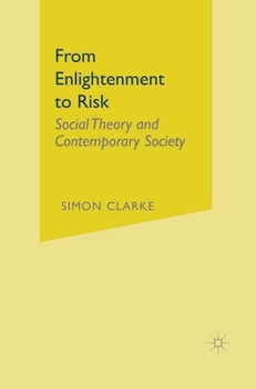 Paperback From Enlightenment to Risk: Social Theory and Modern Societies Book