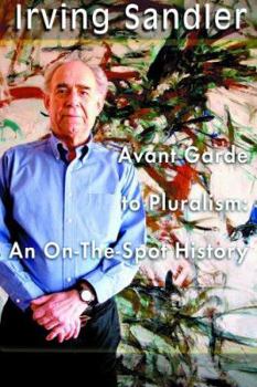 Hardcover From Avant-Garde to Pluralism: An On-The-Spot History Book
