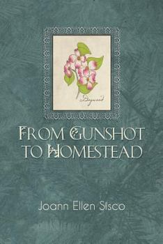 Paperback From Gunshot to Homestead Book
