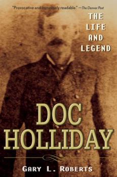 Paperback Doc Holliday: The Life and Legend Book