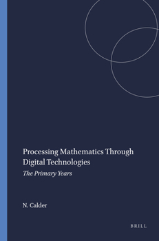 Paperback Processing Mathematics Through Digital Technologies: The Primary Years Book