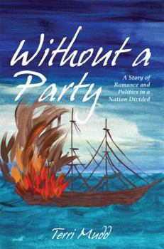 Paperback Without a Party: A Story of Romance and Politics in a Nation Divided Book