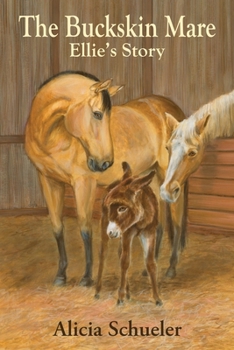 The Buckskin Mare: Ellie's Story