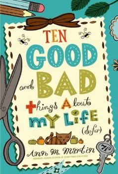 Paperback Ten Good and Bad Things About My Life (So Far) Book