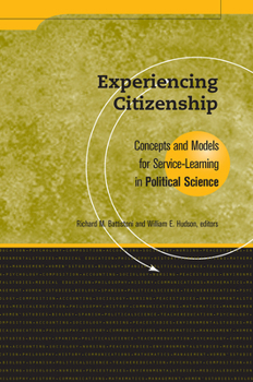 Paperback Experiencing Citizenship: Concepts and Models for Service-Learning in Political Science Book