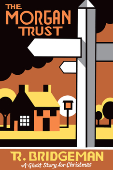 Paperback The Morgan Trust: A Ghost Story for Christmas Book