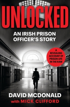 Paperback Unlocked: An Irish Prison Officer's Story Book