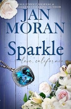 Sparkle - Book #6 of the Love, California