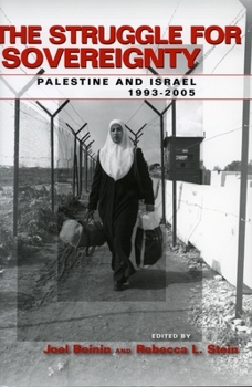 Paperback The Struggle for Sovereignty: Palestine and Israel, 1993-2005 Book