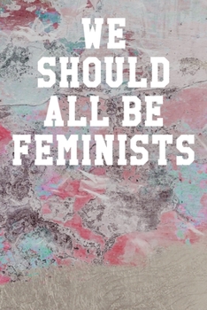 Paperback We Should All Be Feminists: Guitar Tab Notebook 6x9 120 Pages Book