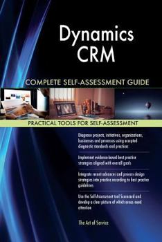 Paperback Dynamics CRM Complete Self-Assessment Guide Book