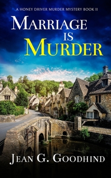 Marriage is Murder - Book #11 of the Honey Driver Mystery