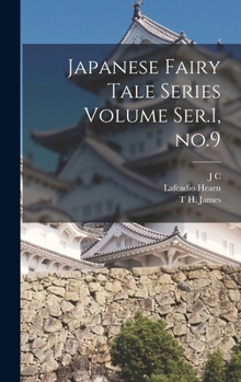 Japanese Fairy Tale Series Volume Ser.1, no.9 - Book #9 of the Japanese Fairy Tale Series