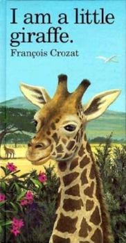 Hardcover I Am a Little Giraffe: Large Book
