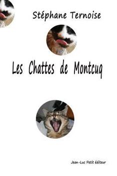 Paperback Les chattes de Montcuq [French] Book