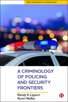 Paperback A Criminology of Policing and Security Frontiers Book