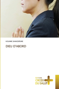 Paperback Dieu d'Abord [French] Book