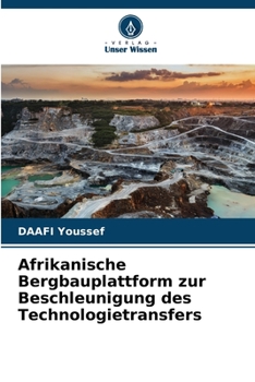 Paperback Afrikanische Bergbauplattform zur Beschleunigung des Technologietransfers [German] Book