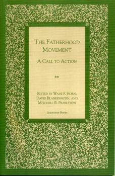 Paperback The Fatherhood Movement: A Call to Action Book