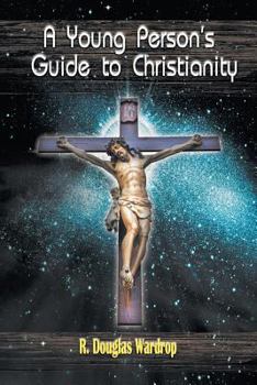 Paperback A Young Person's Guide to Christianity Book