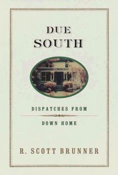 Hardcover Due South: Dispatches from Down Home Book