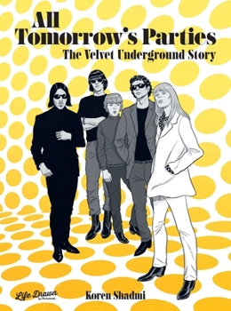 Hardcover All Tomorrow's Parties: The Velvet Underground Story Book