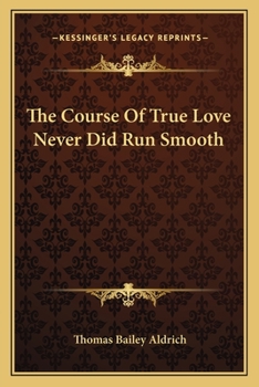 Paperback The Course Of True Love Never Did Run Smooth Book