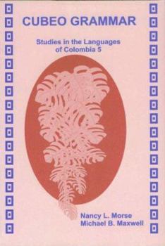 Paperback Cubeo Grammar: Studies in the Languages of Colombia 5 Book