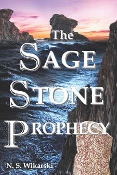 Paperback The Sage Stone Prophecy: Arkana Archaeology Mystery Thriller Series #7 Book