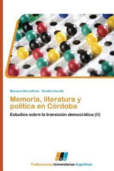 Paperback Memoria, Literatura y Politica En Cordoba [Spanish] Book